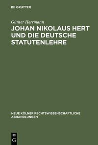 Produktbild: Johan Nikolaus Hert und die deutsche Statutenlehre