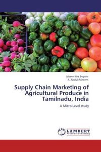 Produktbild: Begum, J: Supply Chain Marketing of Agricultural Produce in