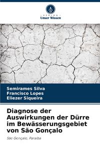 Produktbild: Diagnose der Auswirkungen der D&uuml;rre im Bew&auml;sserungsgebiet von S&atilde;o Gon&ccedil;alo