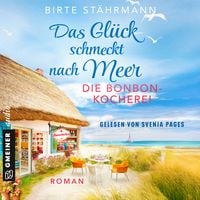Produktbild: Das Gl&uuml;ck schmeckt nach Meer: Die Bonbonkocherei