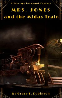 Produktbild: Mrs. Jones and the Midas Train (The Adventures of Mrs. Jones)