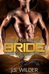 Produktbild: Alien Dragon's Bride (Aliens of Renjer, #4)