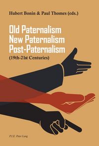 Produktbild: Old Paternalism, New Paternalism, Post-Paternalism