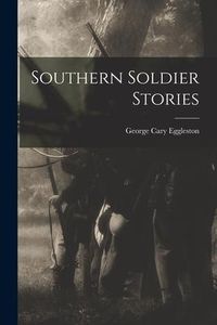 Produktbild: Southern Soldier Stories