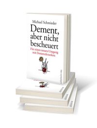 Dement, aber nicht bescheuert