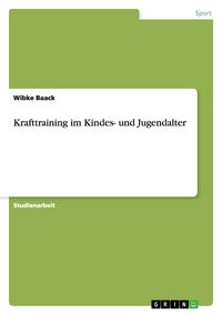 Produktbild: Baack, W: Krafttraining im Kindes- und Jugendalter