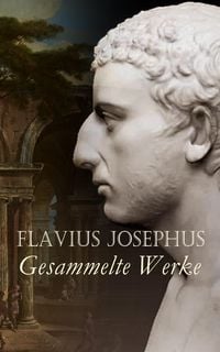 Produktbild: Flavius Josephus - Gesammelte Werke
