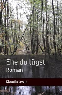 Produktbild: Ehe du l&uuml;gst