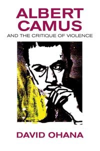 Produktbild: Albert Camus and the Critique of Violence