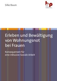 Produktbild: Erleben und Bew&auml;ltigung von Wohnungsnot bei Frauen