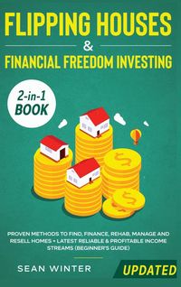 Produktbild: Flipping Houses and Financial Freedom Investing (Updated) 2-in-1 Book