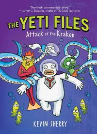 Produktbild: Attack of the Kraken (the Yeti Files #3)