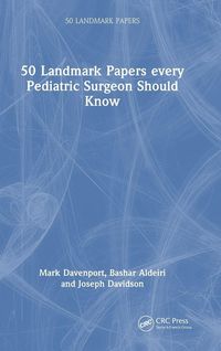 Produktbild: 50 Landmark Papers every Pediatric Surgeon Should Know