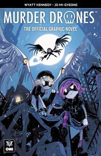 Produktbild: Oni Press Presents: Murder Drones: The Official Graphic Novel