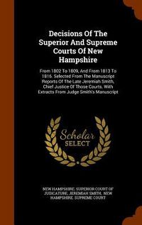 Produktbild: Decisions Of The Superior And Supreme Courts Of New Hampshire