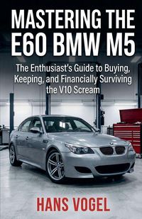 Produktbild: Mastering the E60 BMW M5