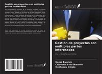 Produktbild: Gesti&oacute;n de proyectos con m&uacute;ltiples partes interesadas
