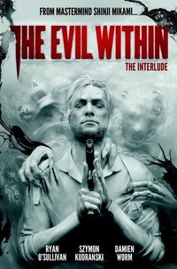 Produktbild: O'Sullivan, R: The Evil Within Volume 2: The Interlude