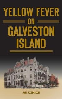 Produktbild: Yellow Fever on Galveston Island