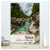 Produktbild: Soca - Sloweniens Smaragdfluss (hochwertiger Premium Wandkalender 2026 DIN A2 hoch), Kunstdruck in Hochglanz