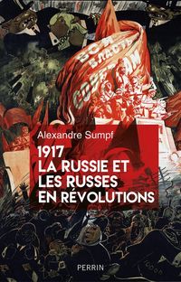 Produktbild: 1917, la Russie et les Russes en r&eacute;volutions
