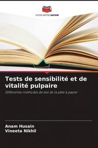 Produktbild: Tests de sensibilit&eacute; et de vitalit&eacute; pulpaire