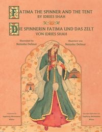 Produktbild: Fatima the Spinner and the Tent -- Die Spinnerin Fatima und das Zelt