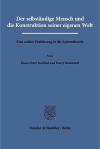 Produktbild: Der selbst&auml;ndige Mensch und die Konstruktion seiner eigenen Welt.