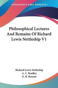 Produktbild: Philosophical Lectures And Remains Of Richard Lewis Nettleship V1