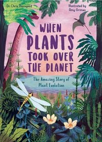Produktbild: When Plants Took Over the Planet