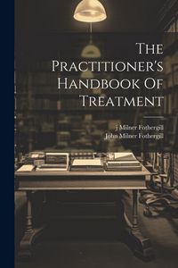 Produktbild: The Practitioner's Handbook Of Treatment