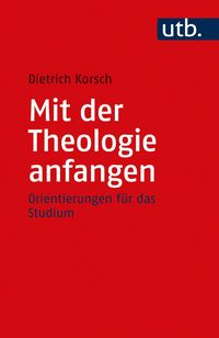Produktbild: Mit der Theologie anfangen
