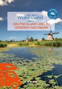 Produktbild: KUNTH Mit dem Wohnmobil durch Deutschland und zu unseren Nachbarn