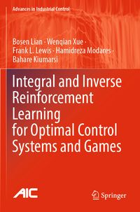 Produktbild: Integral and Inverse Reinforcement Learning for Optimal Control Systems and Games