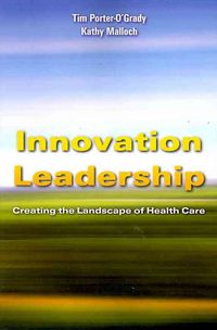 Produktbild: Porter-O'Grady, T: Innovation Leadership: Creating the Lands