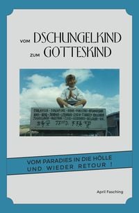 Produktbild: Vom Dschungelkind zum Gotteskind