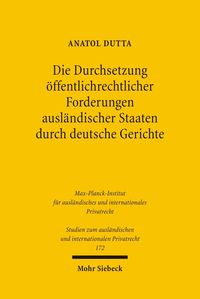 Bild vom Artikel Die Durchsetzung öffentlichrechtlicher Forderungen ausländischer Staaten durch deutsche Gerichte vom Autor Anatol Dutta