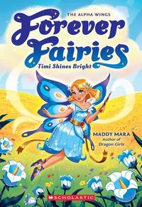 Produktbild: Timi Shines Bright (Forever Fairies #7)