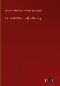 Produktbild: Die Jahrb&uuml;cher von Quedlinburg