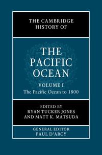 Produktbild: Cambridge History of the Pacific Ocean: Volume 1, The Pacific Ocean to 1800