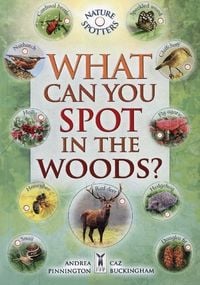 Bild vom Artikel What Can You Spot in the Woods? vom Autor Caz Buckingham