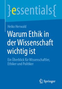 Produktbild: Warum Ethik in der Wissenschaft wichtig ist
