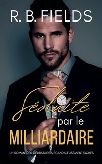 Produktbild: S&eacute;duite par le Milliardaire