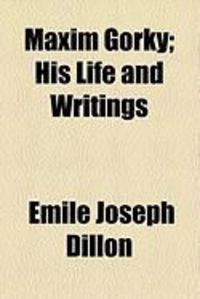 Produktbild: Maxim Gorky; His Life and Writings