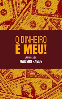 Produktbild: O Dinheiro &eacute; Meu!