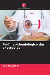 Produktbild: Perfil epidemiol&oacute;gico das exotropias