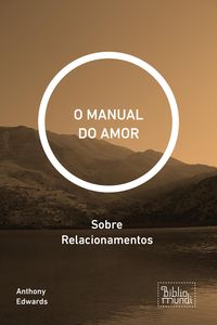 Bild vom Artikel O Manual Do Amor vom Autor Anthony Edwards