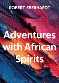 Produktbild: Adventures with African Spirits