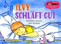Bild vom Artikel Ilvy schläft gut - Schlafen lernen mit System vom Autor Kerstin Hödlmoser