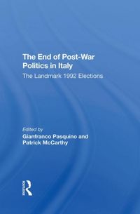 Produktbild: Pasquino, G: The End Of Postwar Politics In Italy